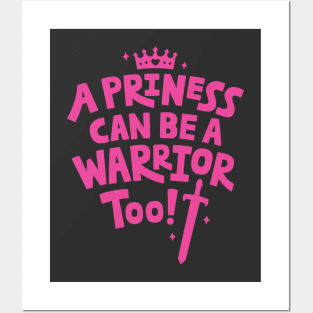 Typography A Princess Can Be A Warrior Too Quote Posters and Art